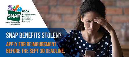 Deadline to Apply for Stolen SNAP Replacement Funds